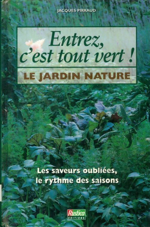 Livrenpoche : Entrez c'est tout vert ! Le jardin nature - Jacques Pirraud - Livre