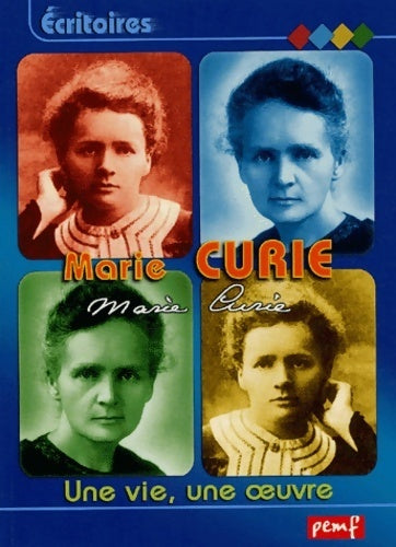 Livrenpoche : Marie Curie. Une vie, une oeuvre - Karine Delobbe - Livre