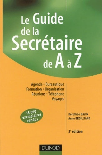 Livrenpoche : Le guide de la secrétaire de A à Z - Anne Broillard - Livre