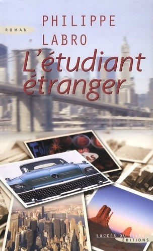 Livrenpoche : L'étudiant étranger - Philippe Labro - Livre