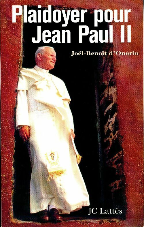 Livrenpoche : Plaidoyer pour Jean Paul II - Jean-Benoît D'Onorio - Livre
