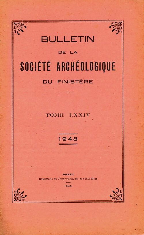 Livrenpoche : Bulletin de la société archéologique du Finistère Tome LXXIV - Collectif - Livre