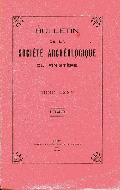 Livrenpoche : Bulletin de la société archéologique du Finistère Tome LXXV - Collectif - Livre