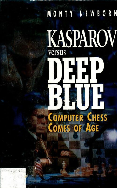 Livrenpoche : Kasparov versus deep blue - Monty Newborn - Livre