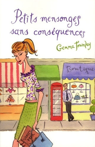 Livrenpoche : Petits mensonges sans conséquences - Gemma Townley - Livre