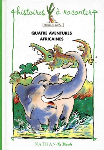 Livrenpoche : Quatre aventures africaines - Collectif - Livre