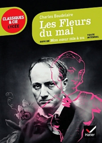 Livrenpoche : Les fleurs du mal / Mon coeur mis à nu - Charles Baudelaire - Livre