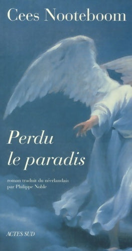 Livrenpoche : Perdu le paradis - Cees Nooteboom - Livre