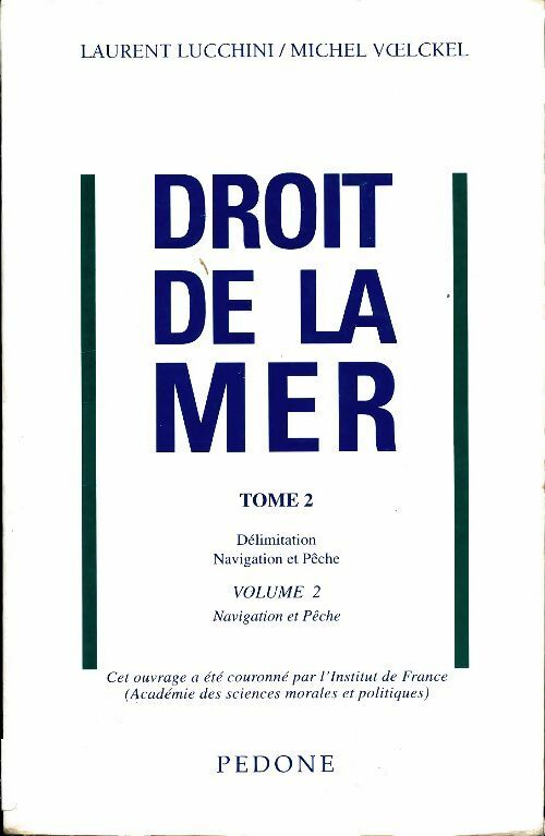 Livrenpoche : Droit de la mer Tome II volume 2 - Laurent Lucchini - Livre