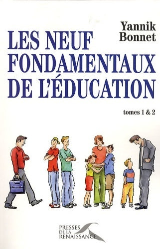 Les neuf fondamentaux de l'éducation - Yannick Bonnet - Livre