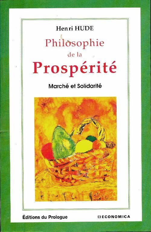 Livrenpoche : Philosophie de la prospérité - Henri Hude - Livre