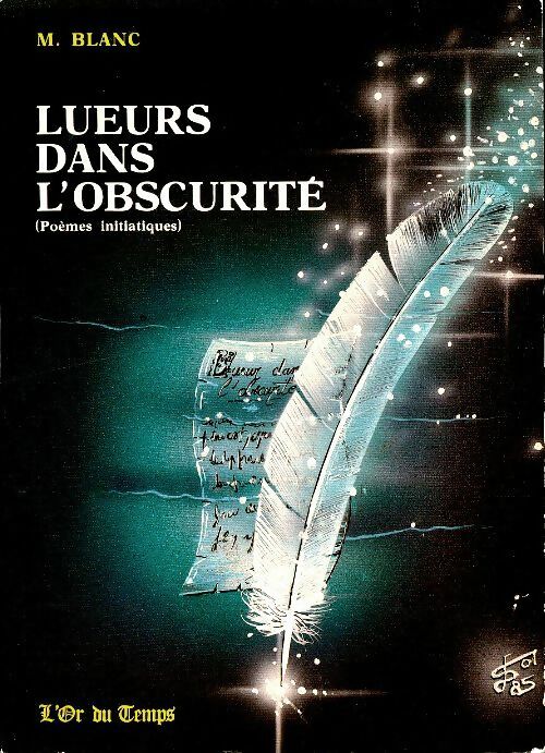 Livrenpoche : Lueurs dans l'obscurité : Poèmes initiatiques - Marcelle Blanc - Livre