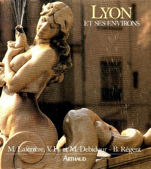 Livrenpoche : Lyon et ses environs - Victor-Henri Debidour - Livre