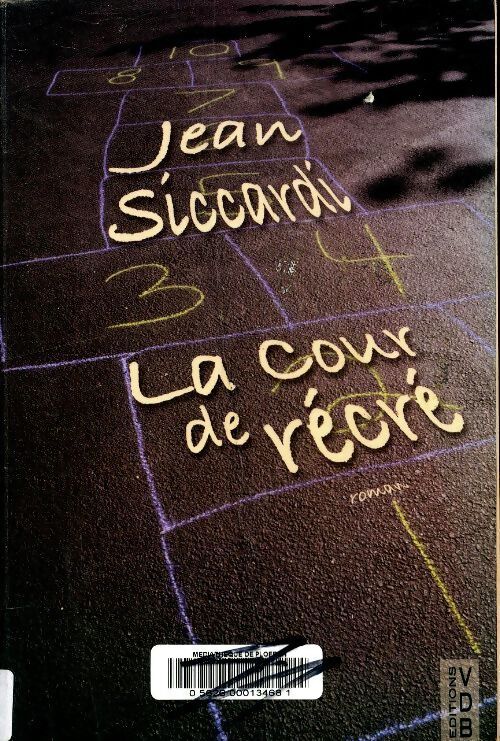 La cour de récré - Jean Siccardi - Livre