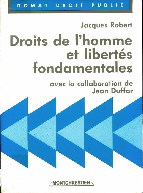 Livrenpoche : Droits de l'homme et libertés fondamentales - Jacques Robert - Livre