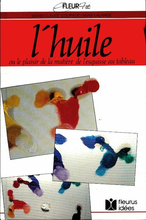 Livrenpoche : L'huile - Anne Lalande - Livre