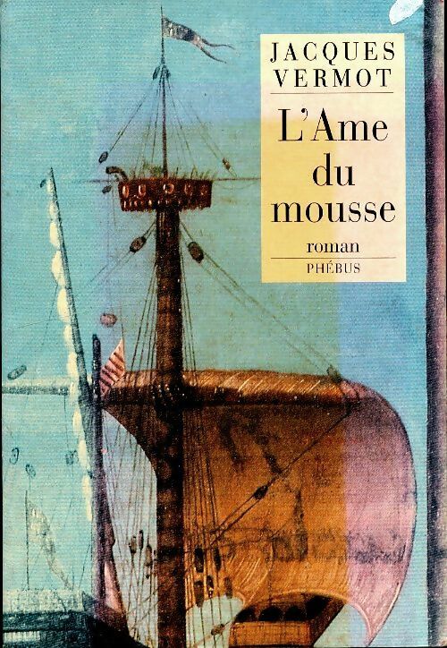 Livrenpoche : L'âme du mousse - Jacques Vermot - Livre