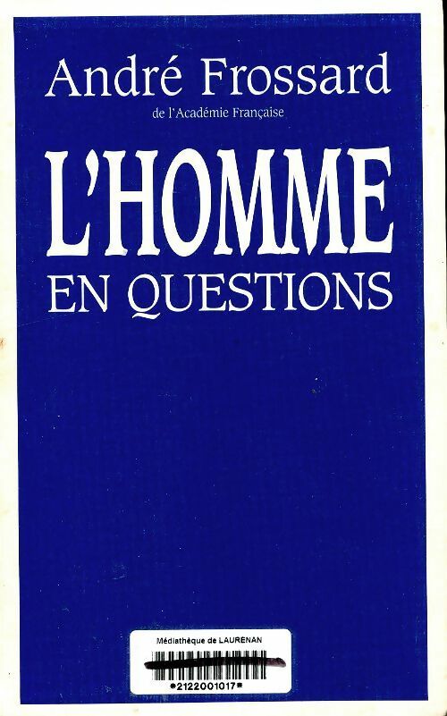 Livrenpoche : L'homme en questions - André Frossard - Livre