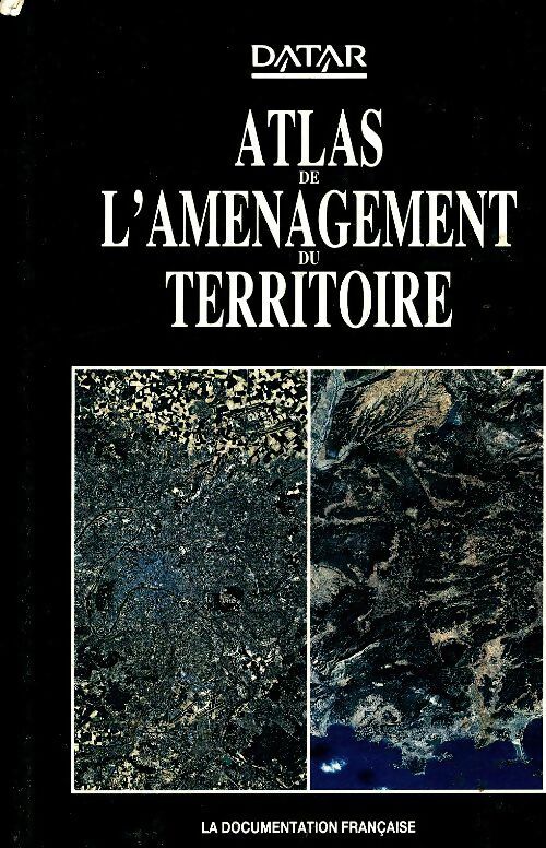 Livrenpoche : Atlas de l'aménagement du territoire - Datar - Livre