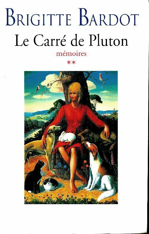 Livrenpoche : Mémoires Tome II : Le carré de Pluton - Brigitte Bardot - Livre