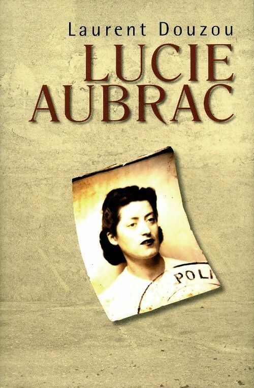 Livrenpoche : Lucie Aubrac - Laurent Douzou - Livre