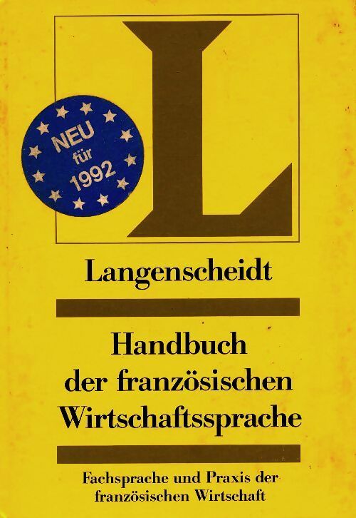 Livrenpoche : Langenscheidts handbuch der französischen wirtschaftssprache - Collectif - Livre