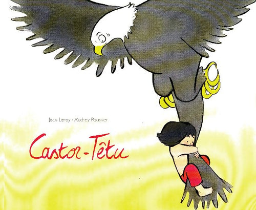 Livrenpoche : Castor-Têtu - Jean Leroy - Livre