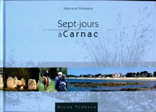 Livrenpoche : Sept jours à Carnac - Bruno Todesco - Livre