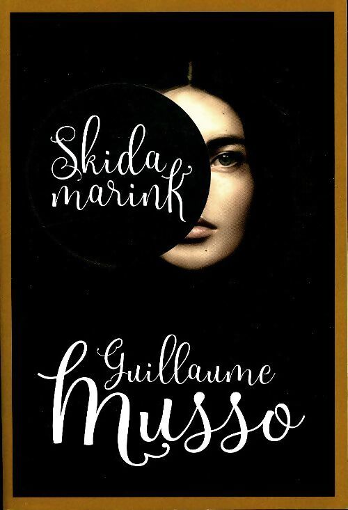 Skidamarink - Guillaume Musso - Livre