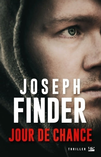 Livrenpoche : Jour de chance - Joseph Finder - Livre