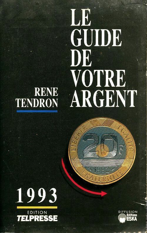 Livrenpoche : Le guide de votre argent 1993 - René Tendron - Livre
