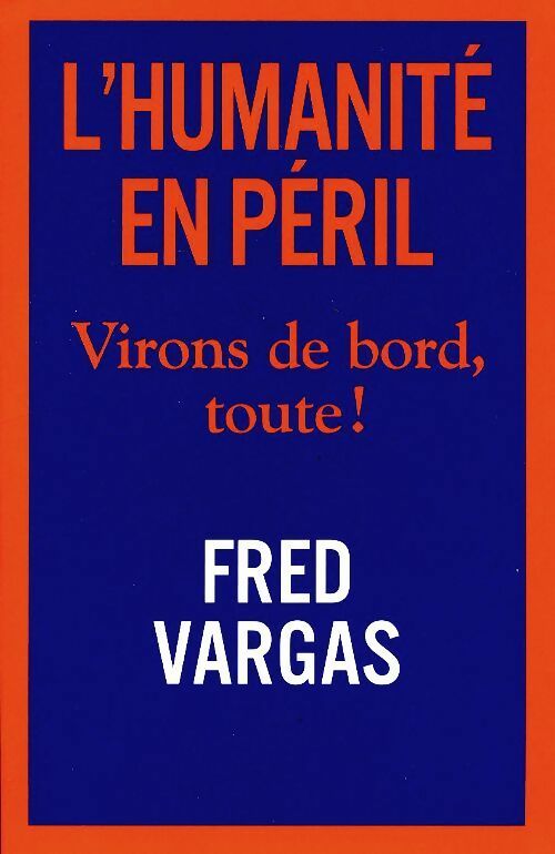 Livrenpoche : L'humanité en péril - Fred Vargas - Livre