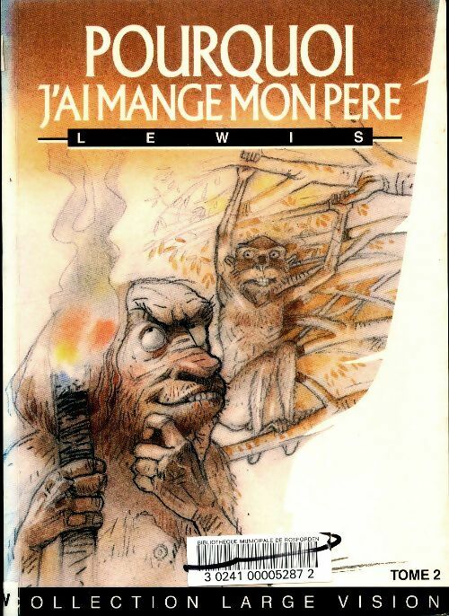 Livrenpoche : Pourquoi j'ai mangé mon père Tome II - Roy Harley Lewis - Livre