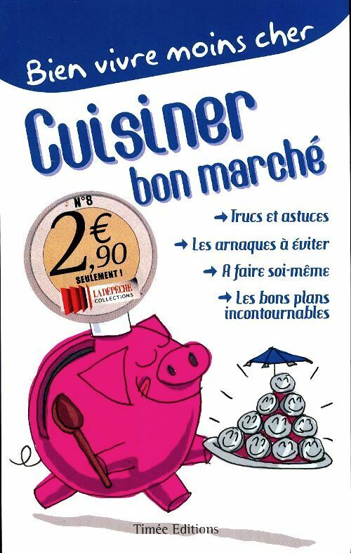 Livrenpoche : Cuisiner bon marché - Collectif - Livre