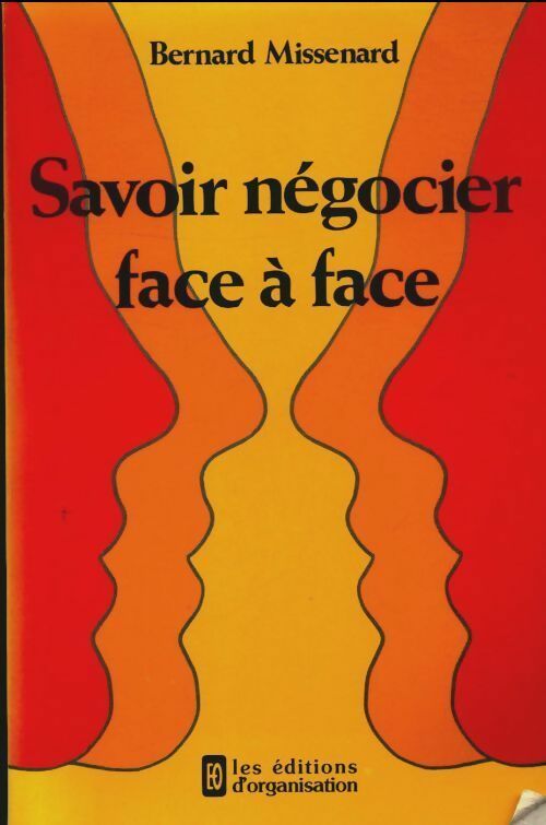 Livrenpoche : Savoir négocier face à face - Bernard Missenard - Livre