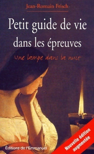 Livrenpoche : Petit guide de vie dans les épreuves - Jean-Romain Frisch - Livre