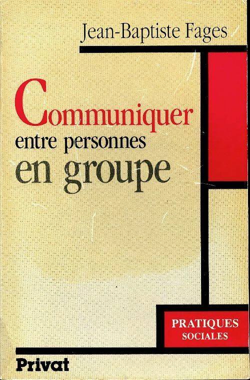 Livrenpoche : Communiquer entre personnes en groupe - Jean-Baptiste Fages - Livre