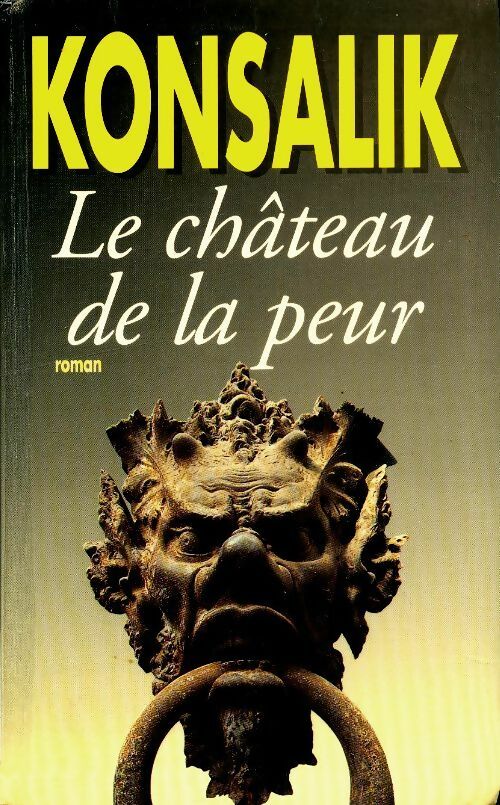 Livrenpoche : Le château de la peur - Heinz G. Konsalik - Livre