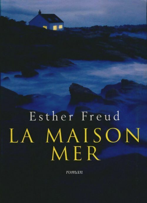 Livrenpoche : La maison mer - Esther Freud - Livre