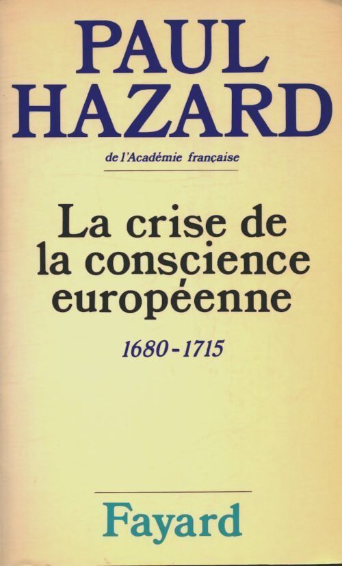 Livrenpoche : La crise de la conscience européenne (1680-1715) - Paul Hazard - Livre