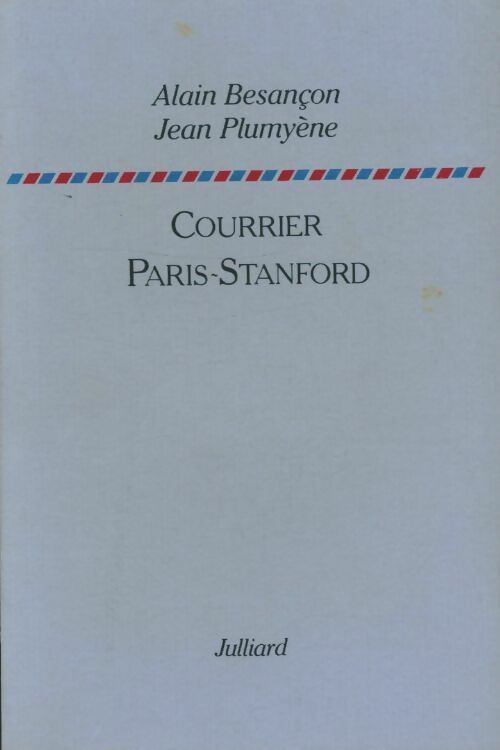 Livrenpoche : Courrier Paris-Stanford - Alain Besançon - Livre