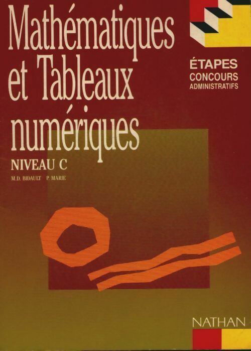 Livrenpoche : Mathématiques et tableaux numériques Niveau C - M.D. Bidault - Livre
