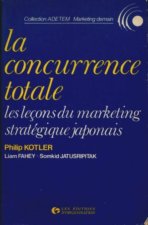 Livrenpoche : La concurrence totale - Philip Kotler - Livre