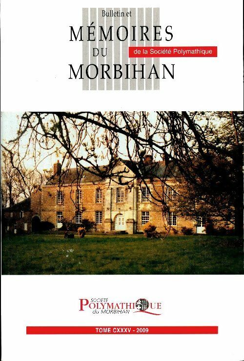 Livrenpoche : Bulletin et mémoires de la société polymathique du Morbihan Tome CXXXV - Collectif - Livre
