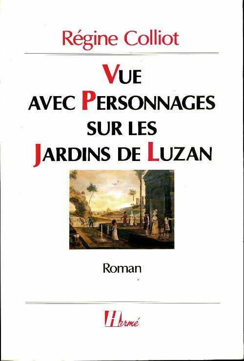 Livrenpoche : Vue avec personnages sur les jardins de Luzan - Régine Colliot - Livre
