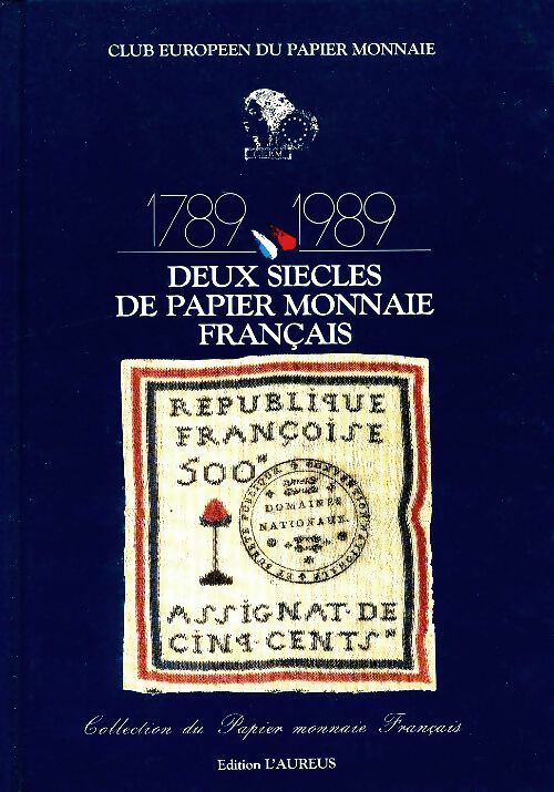Livrenpoche : 1789-1989 deux siècles de papier monnaie français - Collectif - Livre