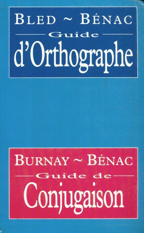 Livrenpoche : Guide d'orthographe, guide de conjugaison - Odette Bled - Livre