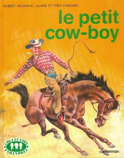 Livrenpoche : Le petit cow-boy - Gilbert Delahaye - Livre