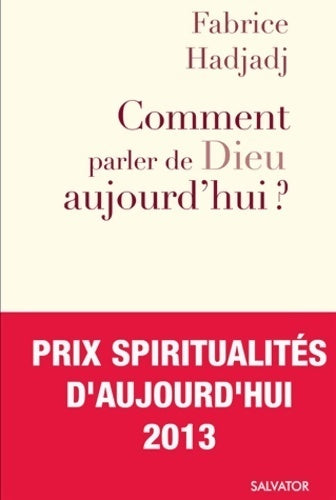 Livrenpoche : Comment parler de Dieu aujourd'hui ? - Fabrice Hadjadj - Livre