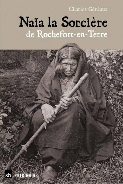 Livrenpoche : Naïa la sorcière de Rochefort-en-Terre - Charles Géniaux - Livre